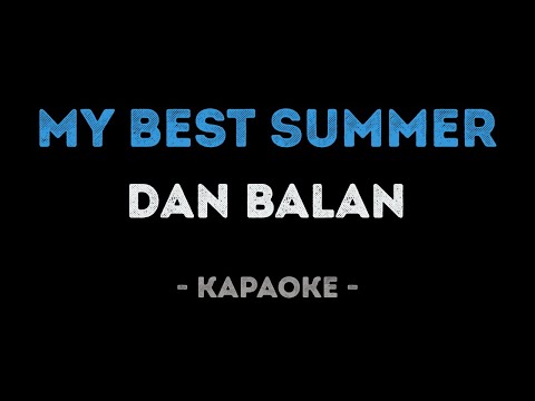 Dan Balan - My Best Summer
