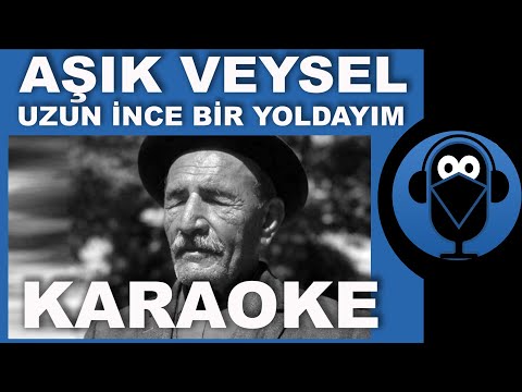 Aşık Veysel - Uzun İnce Bir Yoldayım
