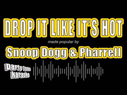 Snoop Dogg & Pharrell - Drop It Like It's Hot