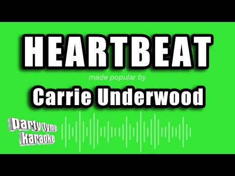 Carrie Underwood - Heartbeat