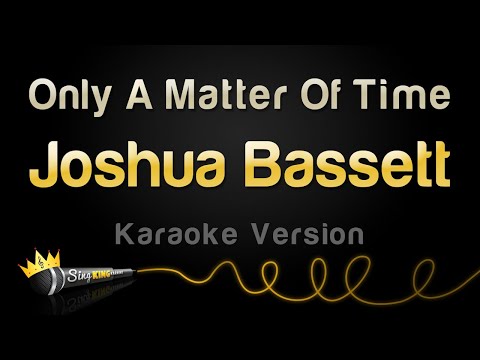 Joshua Bassett - Only A Matter Of Time