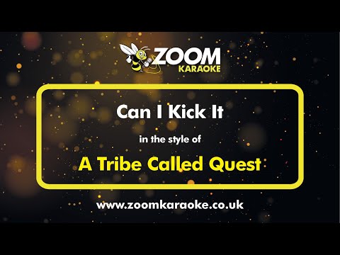 A Tribe Called Quest - Can I Kick It