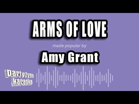 Amy Grant - Arms of Love