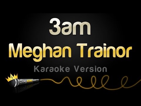 Meghan Trainor - 3AM