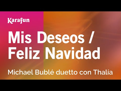 Michael Bublé & Thalía - Mis Deseos / Feliz Navidad