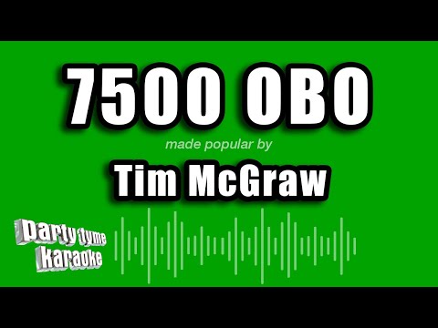 Tim McGraw - 7500 OBO