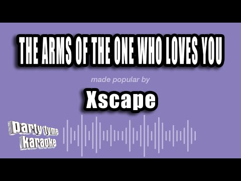 Xscape - The Arms of the One Who Loves You