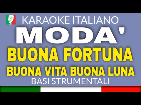 MODA' - BUONA FORTUNA BUONA VITA BUONA LUNA
