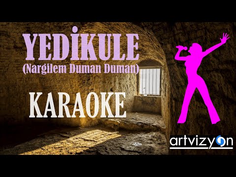 Yedikule (Nargilem Duman Duman)
