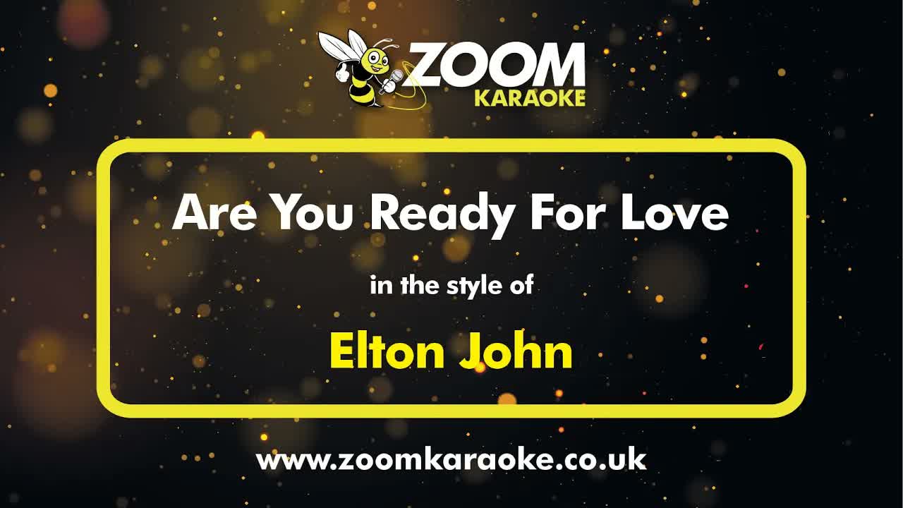 Elton John - Are You Ready For Love