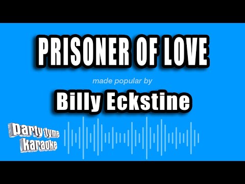 Billy Eckstine - Prisoner of Love