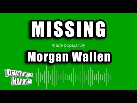 Morgan Wallen - Missing