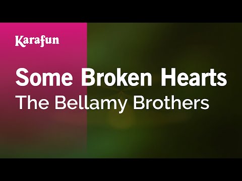 The Bellamy Brothers - Some Broken Hearts