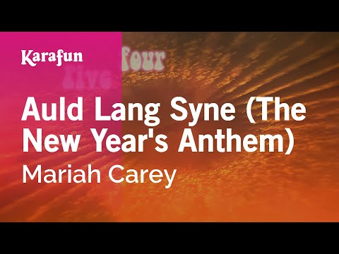 Mariah Carey - Auld Lang Syne (The New Year's Anthem)