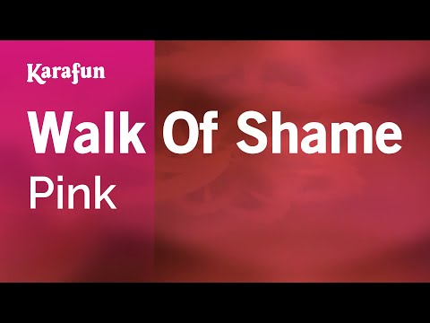 Pink - Walk Of Shame