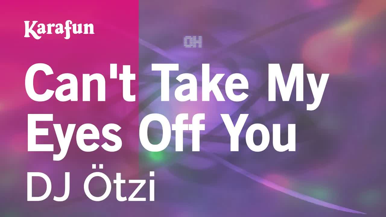 DJ Ötzi - Can't Take My Eyes Off You