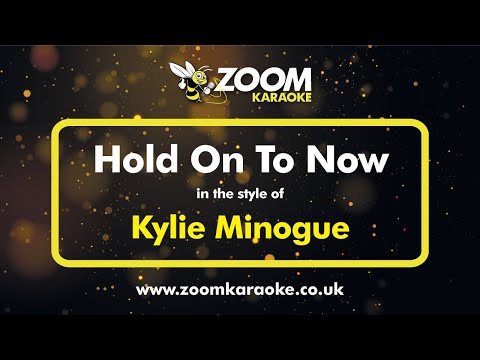 Kylie Minogue - Hold On To Now