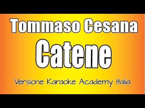 Tommaso Cesana - Catene Versione Televisiva