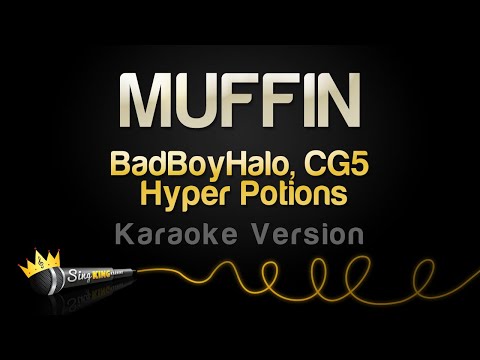 BadBoyHalo, CG5, Hyper Potions - MUFFIN