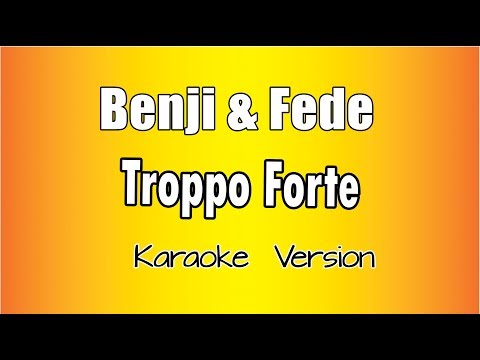 Benji & Fede - Troppo Forte