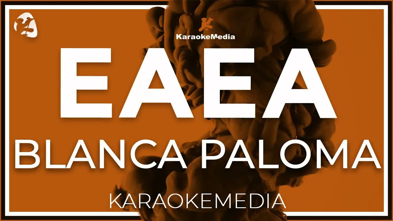 Blanca Paloma - Eaea