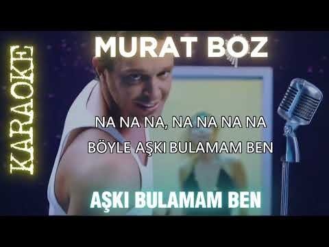 Murat Boz - Aşkı Bulamam Ben