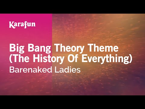 Barenaked Ladies - Big Bang Theory Theme (The History of Everything)