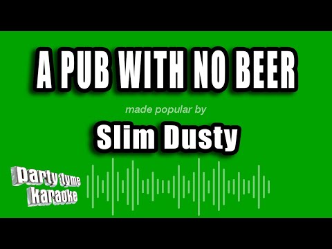 Slim Dusty - A Pub With No Beer