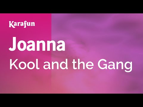 Kool and the Gang - Joanna