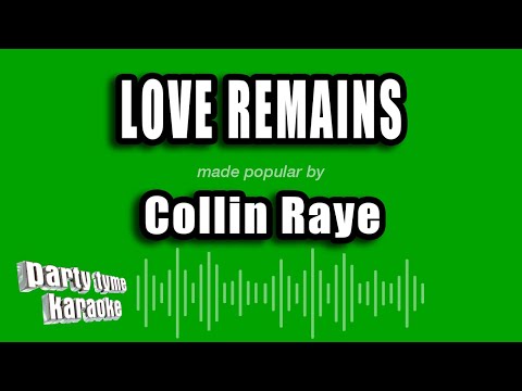Collin Raye - Love Remains
