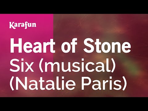Six (musical) (Natalie Paris) - Heart of Stone