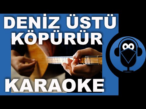 DENİZ ÜSTÜ - KÖPÜRÜR (Rinanay Rina Rinanay)