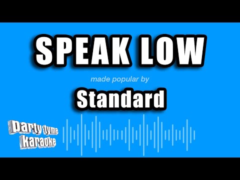 Standard - Speak Low