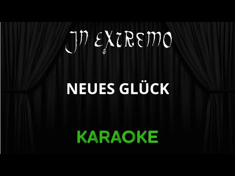 In Extremo - Neues Gluck [Karaoke] (Instrumental Lyrics)