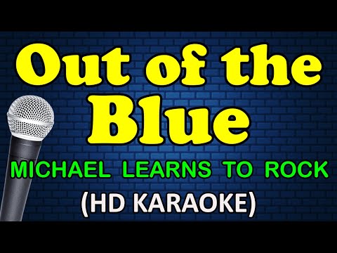 Michael Learns To Rock - OUT OF THE BLUE