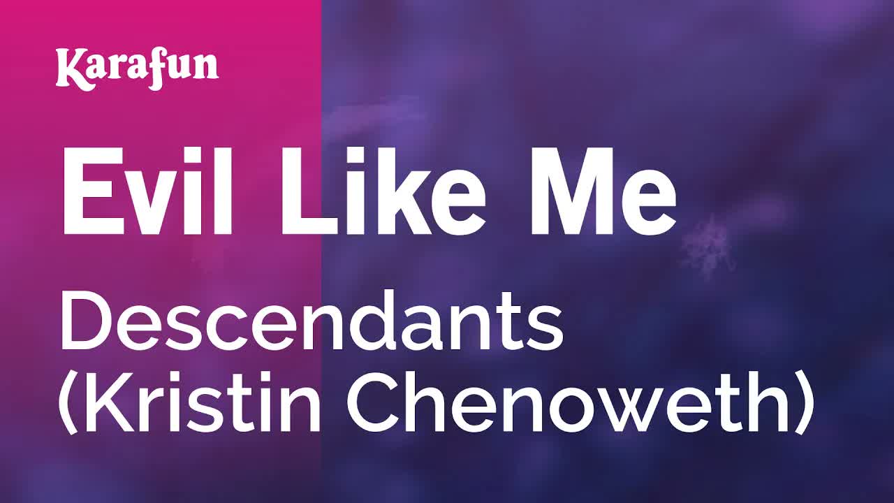 Descendants (Kristin Chenoweth) - Evil Like Me