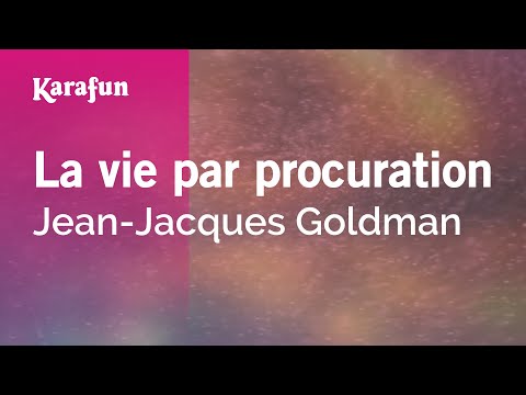 Jean-Jacques Goldman - La vie par procuration