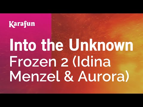 Frozen 2 (Idina Menzel & AURORA) - Into the Unknown