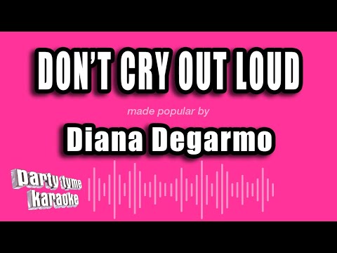 Diana Degarmo - Don't Cry Out Loud