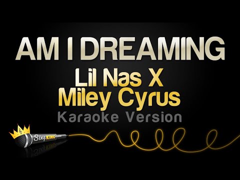 Lil Nas X, Miley Cyrus - AM I DREAMING