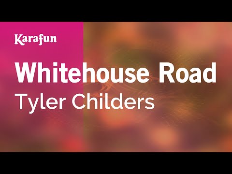 Tyler Childers - Whitehouse Road