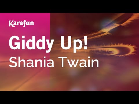 Shania Twain - Giddy Up!