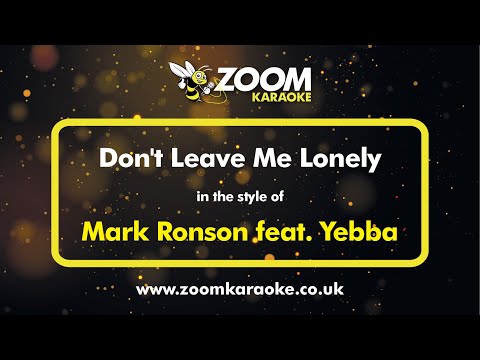 Mark Ronson feat Yebba - Don't Leave Me Lonely