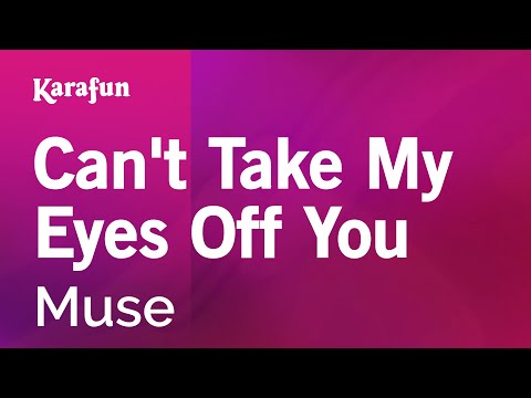 Muse - Can't Take My Eyes Off You