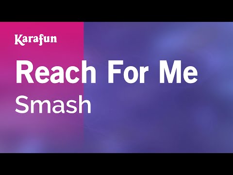 Smash - Reach For Me