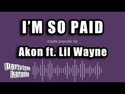 Akon feat. Lil Wayne - I'm So Paid