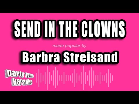 Barbra Streisand - Send In The Clowns