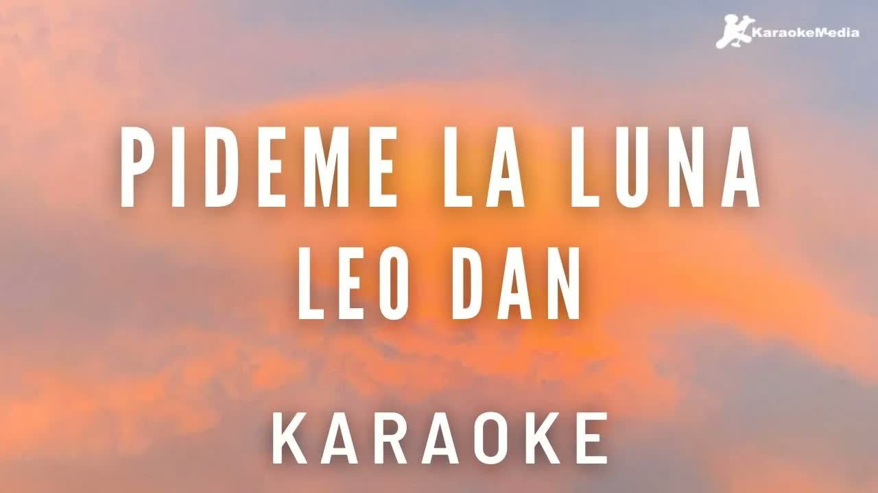 Leo Dan - Pideme la luna