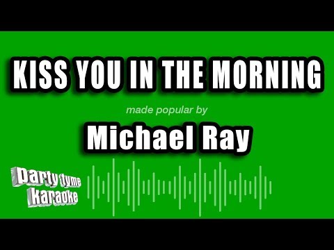 Michael Ray - Kiss You In The Morning