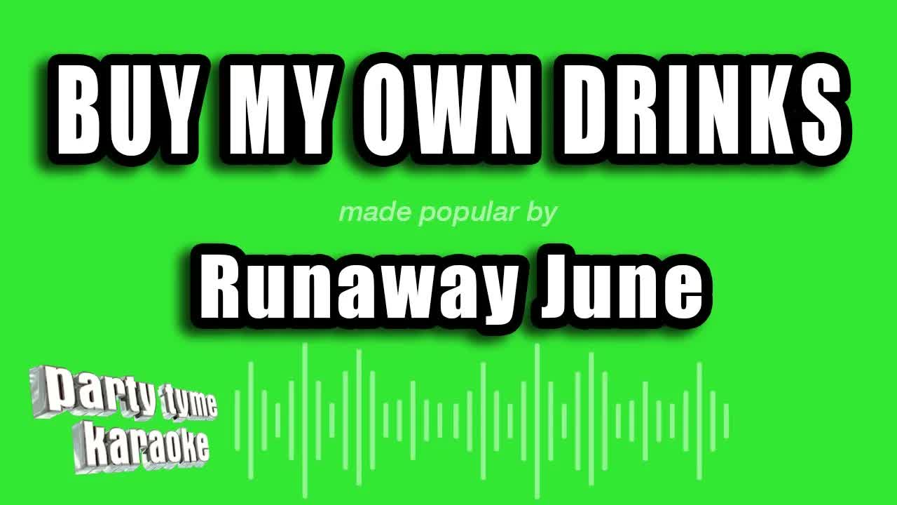 Runaway June - Buy My Own Drinks